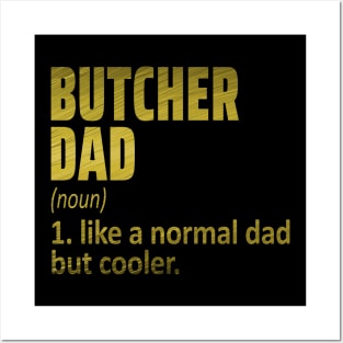 butcher dad Posters and Art